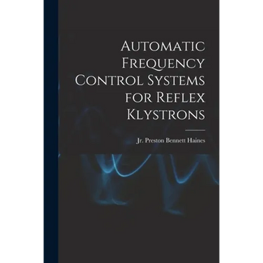 Automatic Frequency Control Systems for Reflex Klystrons