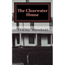 The Clearwater House