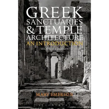 Greek Sanctuaries and Temple Architecture: An Introduction