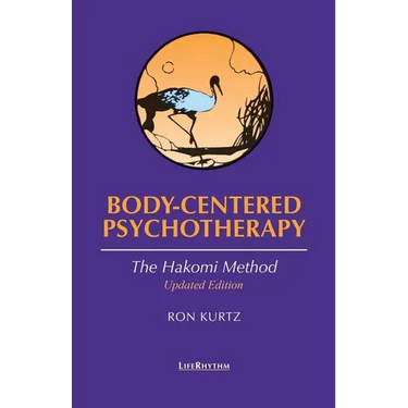 Body-Centered Psychotherapy: The Hakomi Method