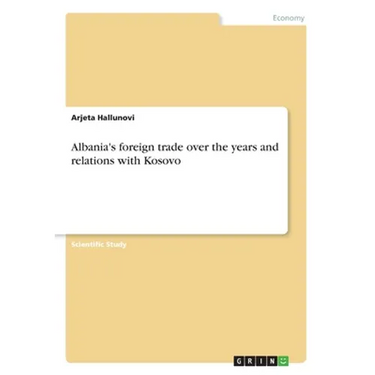 Albania's foreign trade over the years and relations with Kosovo