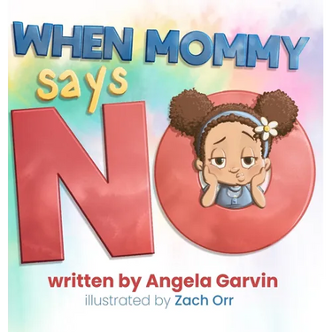 When Mommy Says No