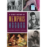 A Secret History of Memphis Hoodoo: Rootworkers, Conjurers & Spirituals