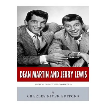 Dean Martin & Jerry Lewis: America's Favorite 1950s Comedy Team