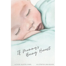 If Mommy's Being Honest