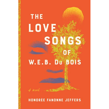 The Love Songs of W. E. B. Du Bois