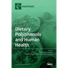 Dietary Polyphenols and Human Health