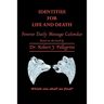 Identities for Life and Death: Forever Daily Message Calendar