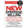 The New Strategic Selling: The Unique Sales System Proven Successful by the World's Best Companies