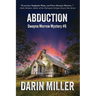 Abduction: Dwayne Morrow Mystery #6