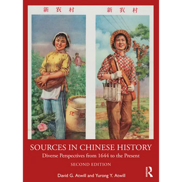 Sources in Chinese History: Diverse Perspectives from 1644 to the Present