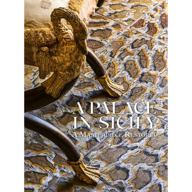 A Palace in Sicily: A Masterpiece Restored