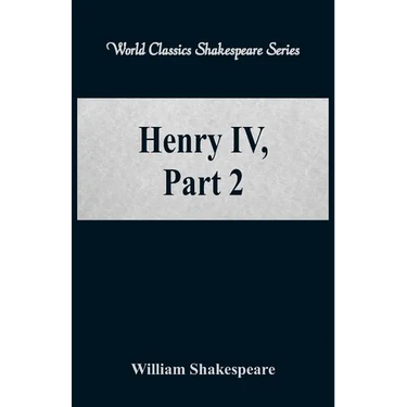 Henry IV, Part 2 (World Classics Shakespeare Series)