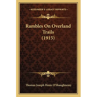 Rambles On Overland Trails (1915)