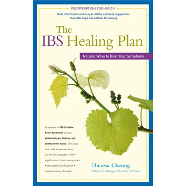 The Ibs Healing Plan: Natural Ways to Beat Your Symptoms