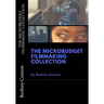 The MicroBudget Filmmaking Collection