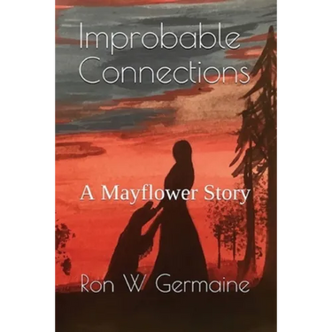 Improbable Connections: A Mayflower Story