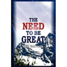 Need to be Great: The Magic of Thinking Big