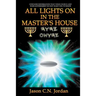All Lights on in the Master's House