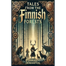 Tales from the Finnish Forests