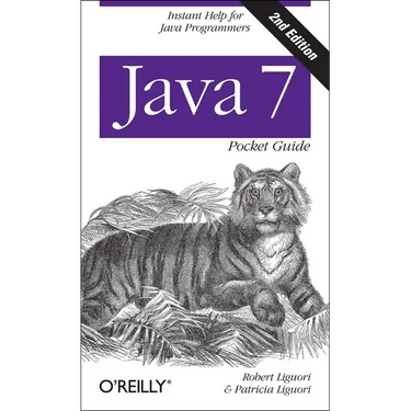 Java 7 Pocket Guide: Instant Help for Java Programmers