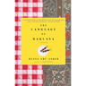 The Language of Baklava: A Memoir with Recipes