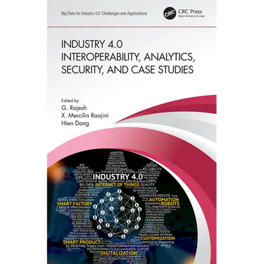 Industry 4.0 Interoperability, Analytics, Security, and Case Studies