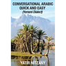 Conversational Arabic Quick and Easy: Yemeni Dialect