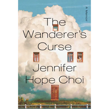 The Wanderer's Curse: A Memoir