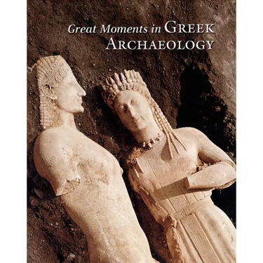 Great Moments in Greek Archaeology