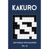 Kakuro 200 Puzzle With Solution Vol. 12: Cross Sums Puzzle Book, hard,10x10, 2 puzzles per page