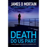 Death Do Us Part: A page-turning crime thriller with a stunning twist