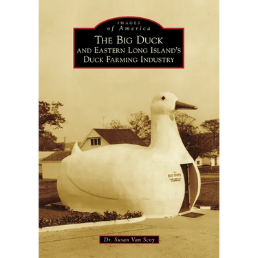 The Big Duck and Eastern Long Island's Duck Farming Industry
