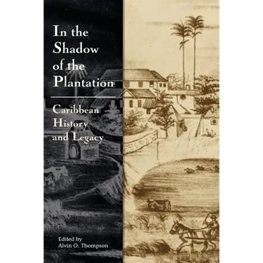 In the Shadow of the Plantation