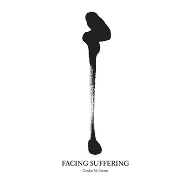 Facing Suffering