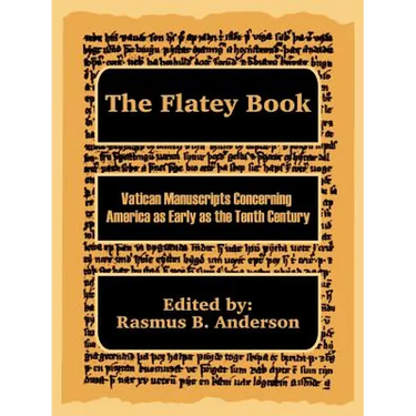 The Flatey Book: Vatican Manuscripts Concerning America as Early as the Tenth Century