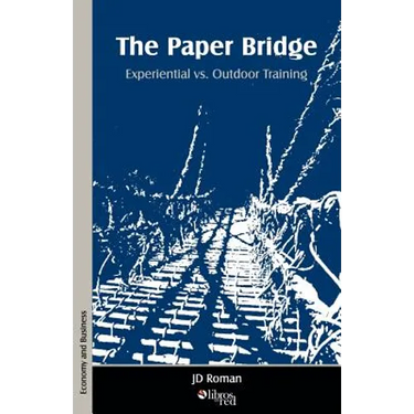 The Paper Bridge - Experiential vs. Outdoor Training