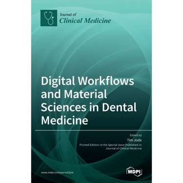 Digital Workflows and Material Sciences in Dental Medicine