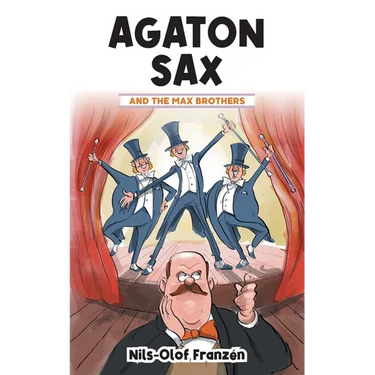 Agaton Sax and the Max Brothers