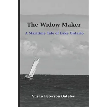 The Widow Maker: A Maritime Tale of Lake Ontario