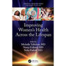 Improving Women's Health Across the Lifespan