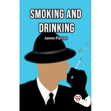 Smoking and Drinking