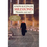Milestones: Memoirs: 1927 - 1977