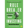 Rule Breaker Investing: How to Pick the Best Stocks of the Future and Build Lasting Wealth - Written by the Co-Founder of the Motley Fool