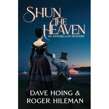 Shun the Heaven: An Antebellum Mystery