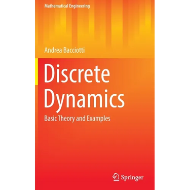 Discrete Dynamics: Basic Theory and Examples