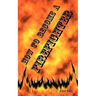 How to Become a Firefighter or Get Hired as a Firefighter: The Application, Requirements and Equipment Training for Your Exams, Interview and Physical