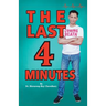 The Last 4 Minutes