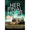 Her Final Hour: A Detective Mark Turpin murder mystery