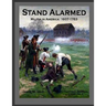 Stand Alarmed, Militia in America: 1607 - 1783